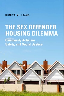 Front cover_The Sex Offender Housing Dilemma