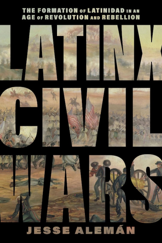 Front cover_Latinx Civil Wars