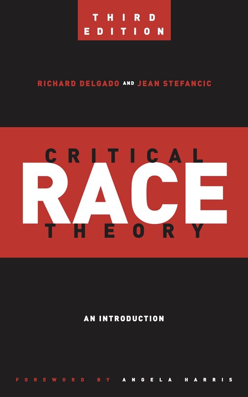 Front cover_Critical Race Theory (third Edition)