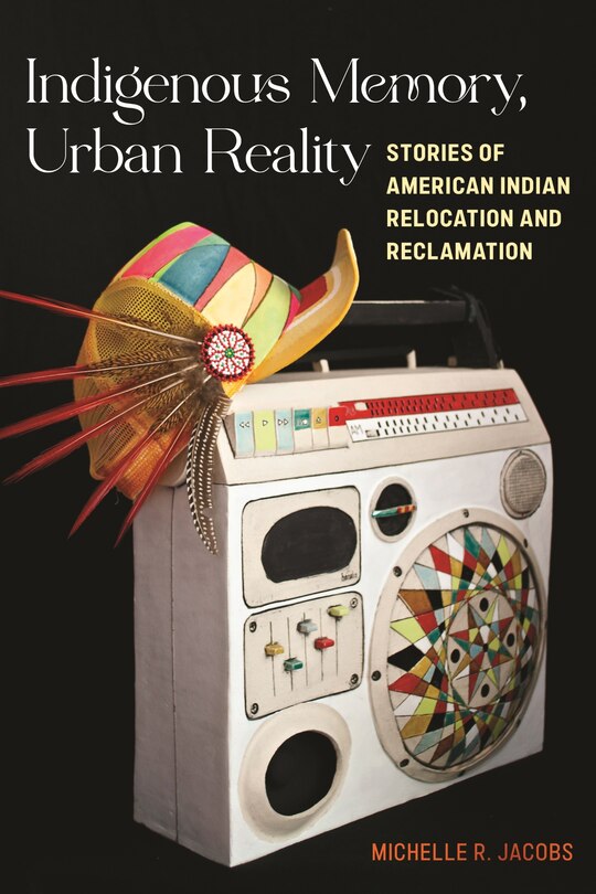 Front cover_Indigenous Memory, Urban Reality