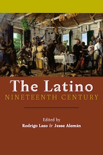 Front cover_The Latino Nineteenth Century