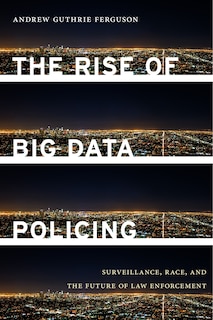 Front cover_The Rise of Big Data Policing