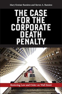 Front cover_The Case for the Corporate Death Penalty