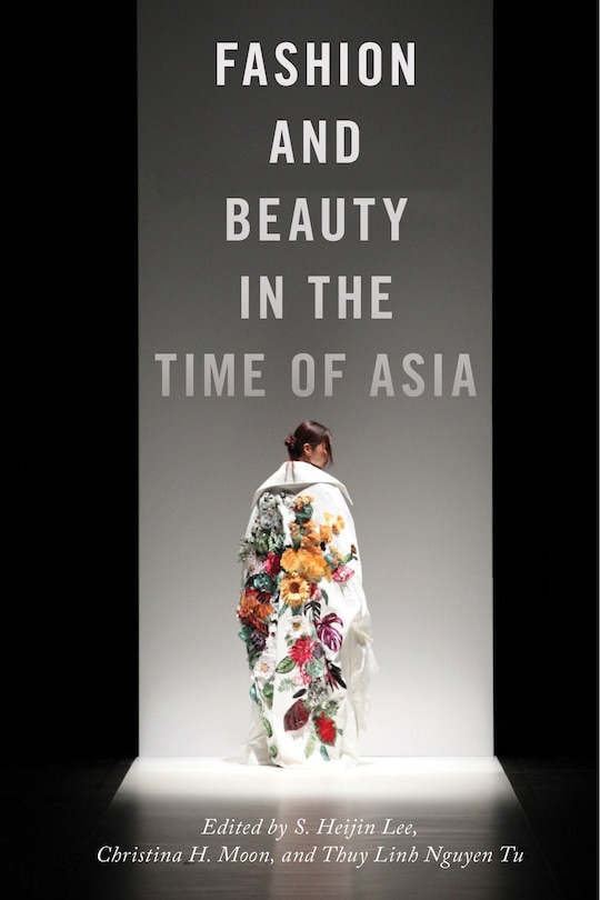 Front cover_Fashion And Beauty In The Time Of Asia