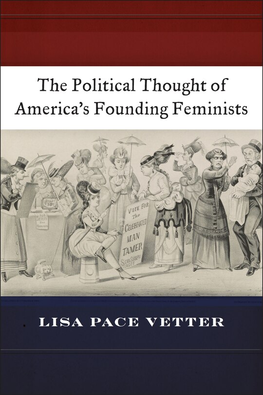 Couverture_The Political Thought of America's Founding Feminists