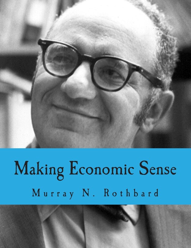 Front cover_Making Economic Sense (Large Print Edition)