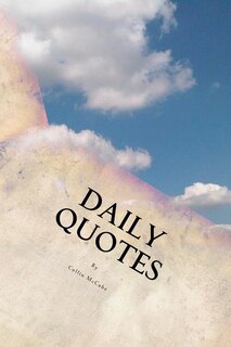 Daily Quotes: Inspiring Quotes For Every Day Of The Year