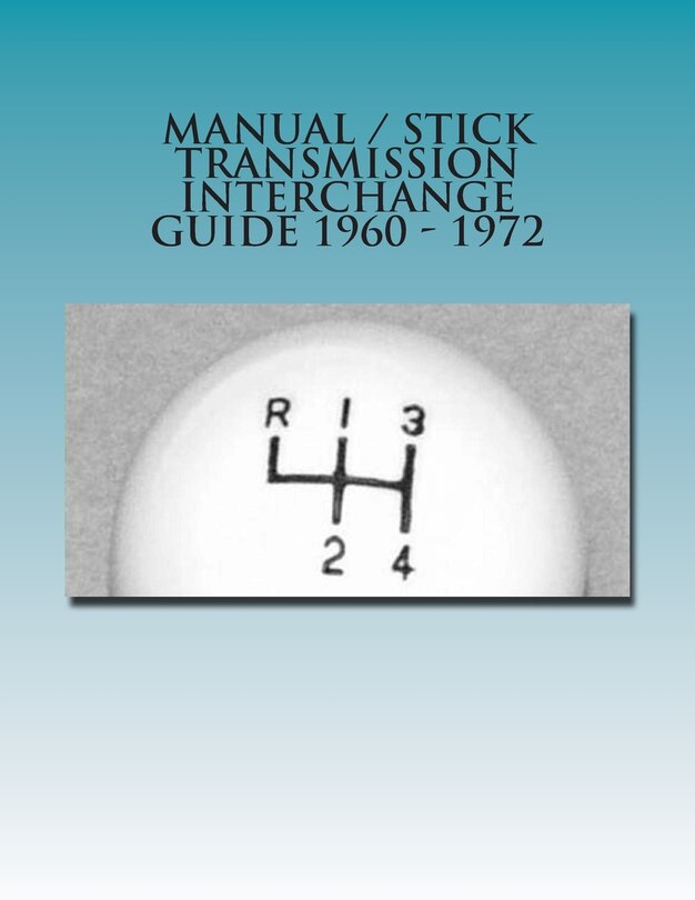 Couverture_Manual / Stick Transmission Interchange Guide 1960 - 1972