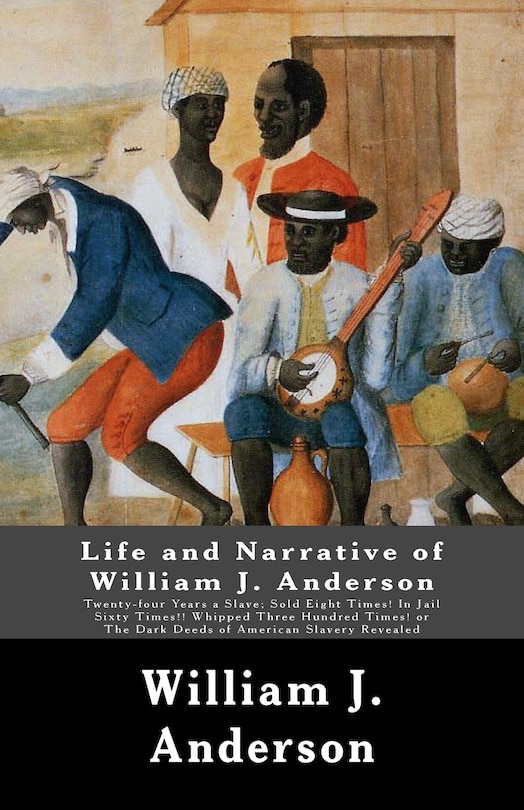 Front cover_Life and Narrative of William J. Anderson
