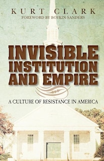 Couverture_Invisible Institution and Empire