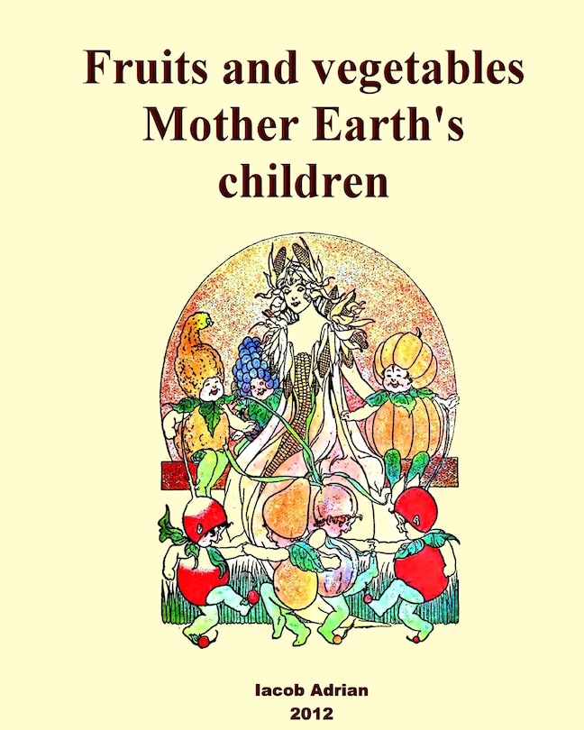 Couverture_Fruits and vegetables Mother Earth's children