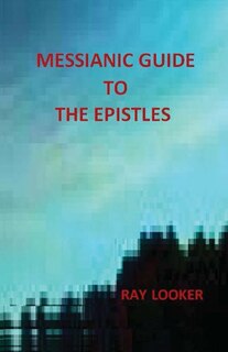 Front cover_Messianic Guide To The Epistles