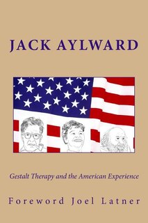 Front cover_Gestalt Therapy and the American Experience
