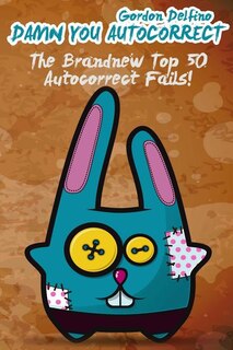Front cover_Damn You Autocorrect