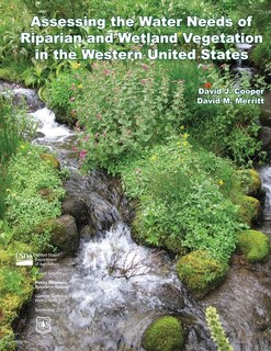 Front cover_Assessing the Water Needs of Riparian and Wetland Vegetation in the Western United States