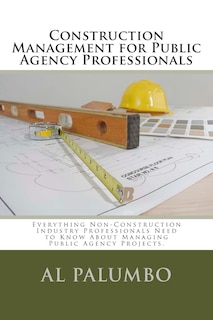 Couverture_Construction Management for Public Agency Professionals