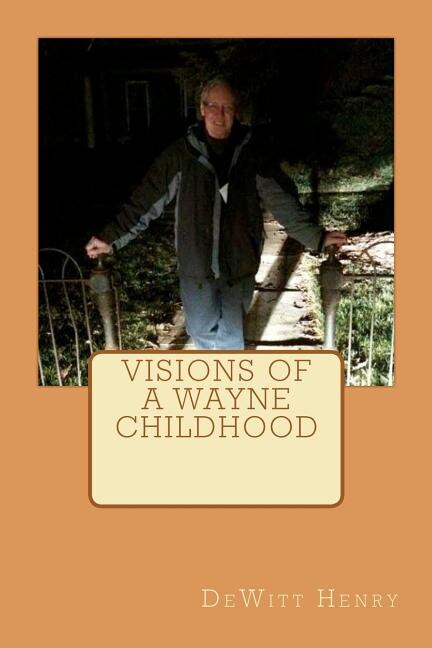Front cover_Visions of a Wayne Childhood