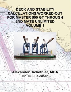 Front cover_Deck and Stability Calculations Worked-Out for Master 500 GT Through 2nd Mate Unlimited Volume 1