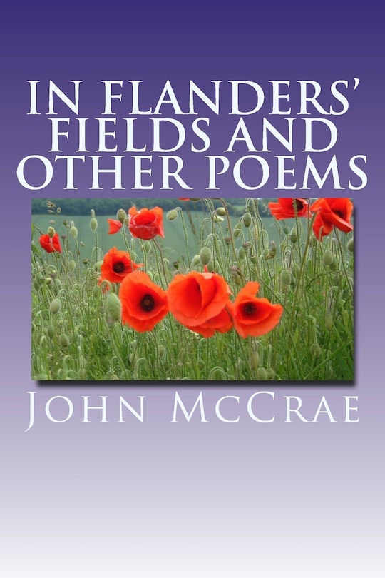 Front cover_In Flanders' Fields and Other Poems