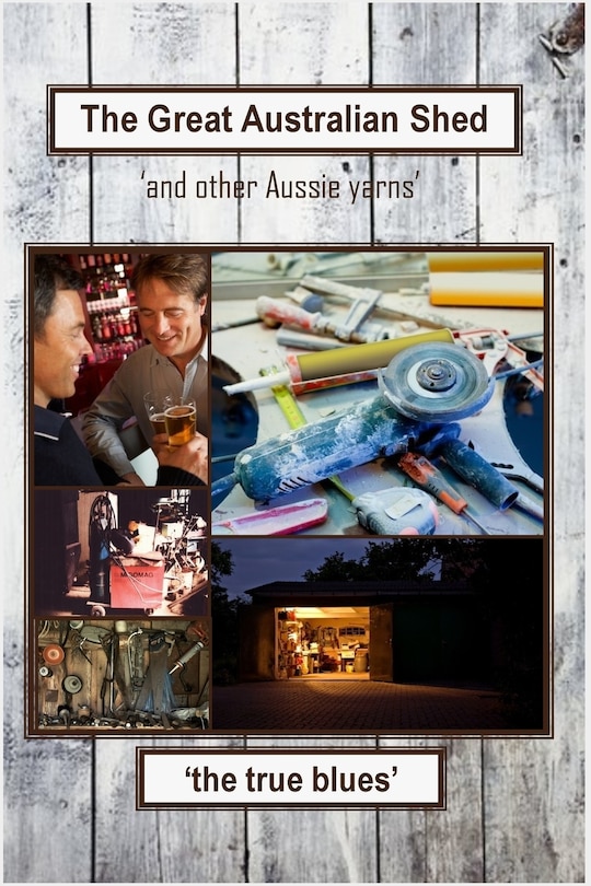 Front cover_The Great Australian Shed