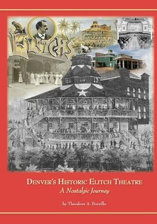 Couverture_Denver's Historic Elitch Theatre - standard edition