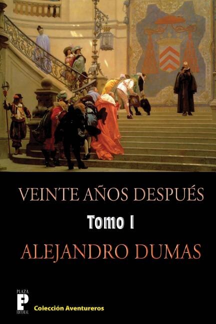 Front cover_Veinte anos despues (Tomo 1)