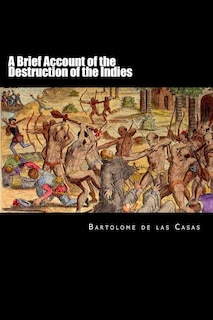 Front cover_A Brief Account of the Destruction of the Indies