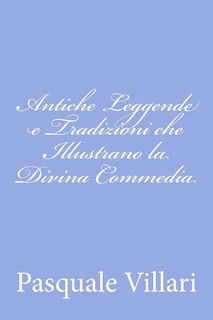 Front cover_Antiche Leggende e Tradizioni che Illustrano la Divina Commedia