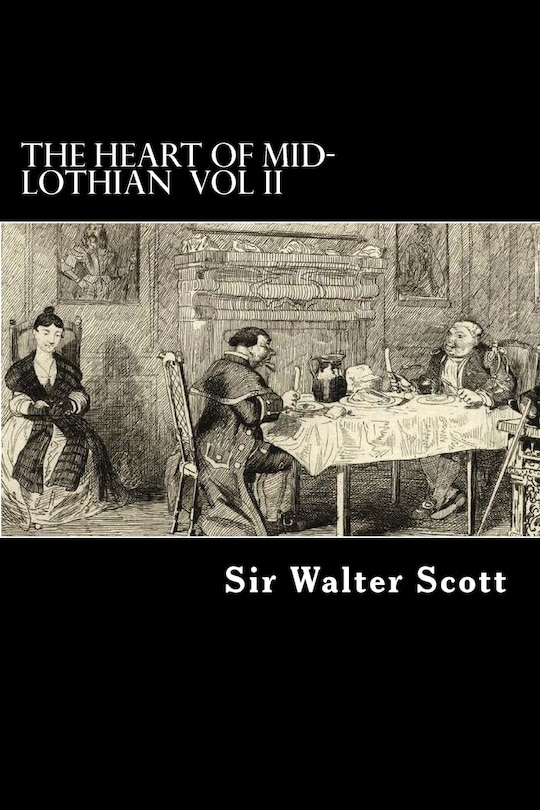 The Heart of Mid-Lothian VOL II