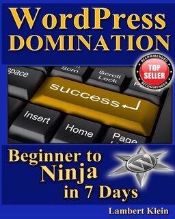 Front cover_WordPress Domination - Beginner to NINJA in 7 Days