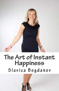 Front cover_The Art of Instant Happiness