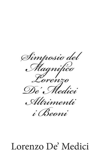 Couverture_Simposio del Magnifico Lorenzo De' Medici Altrimenti i Beoni