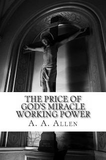 Couverture_The Price of God's Miracle Working Power