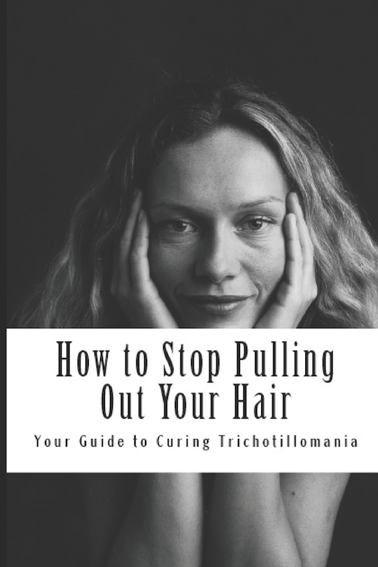 Couverture_How to Stop Pulling Out Your Hair!