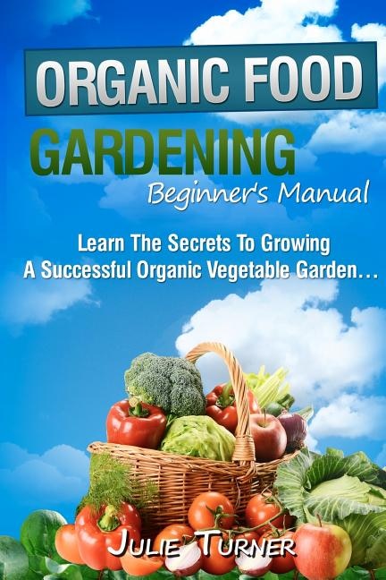 Front cover_Organic Gardening Beginner's Manual