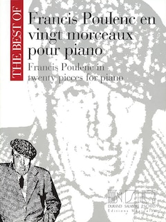 The Best Of Francis Poulenc In Twenty Pieces For Piano