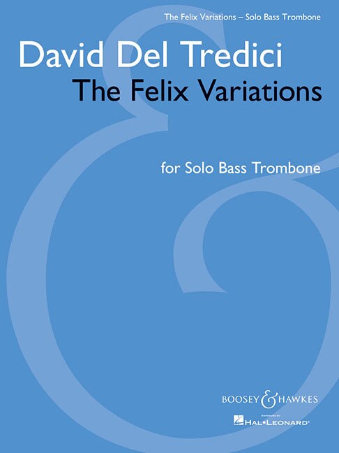 The Felix Variations: Solo Bass Trombone