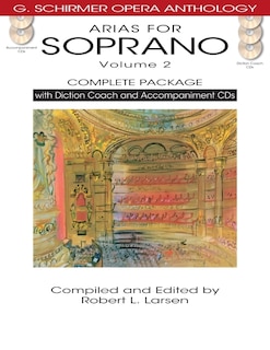 Arias For Soprano, Volume 2 - Complete Package: With Diction Coach And Accompaniment Cds