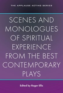 Front cover_Scenes And Monologues Of Spiritual Experience From The Best Contemporary Plays