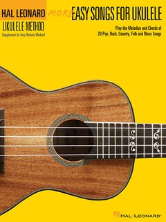 More Easy Songs For Ukulele: Hal Leonard Ukulele Method