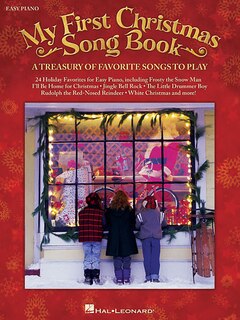 My First Christmas Song Book: A Treasury Of Favorite Songs To Play