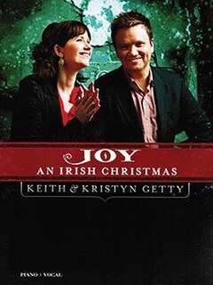 Keith & Kristyn Getty - Joy: An Irish Christmas