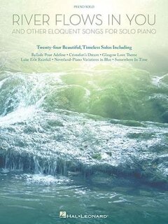 Front cover_River Flows In You And Other Eloquent Songs For Solo Piano