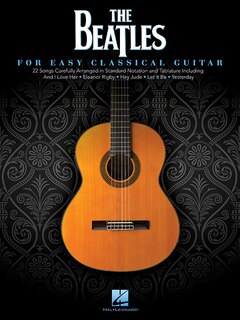 The Beatles: For Easy Classical Guitar