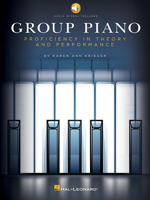 Group Piano: Proficiency In Theory And Performance