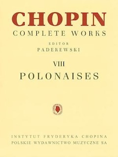 Polonaises: Chopin Complete Works Vol. Viii