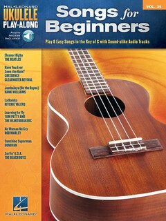 Songs For Beginners: Ukulele Play-along Volume 35