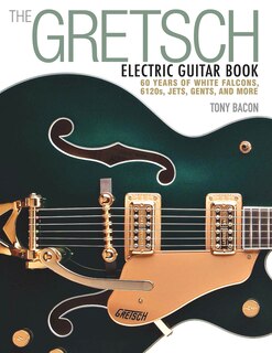Front cover_The Gretsch Electric Guitar Book
