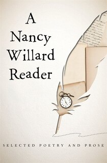 Front cover_A Nancy Willard Reader