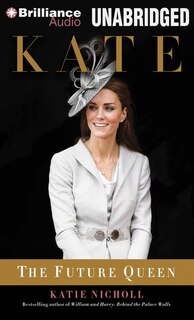 Kate: The Future Queen